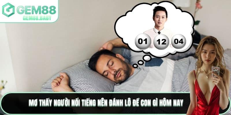 Mơ Thấy Người Nổi Tiếng