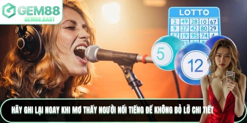 Mơ thấy người nổi tiếng chụp hình chung là dấu hiệu vận may sắp đến