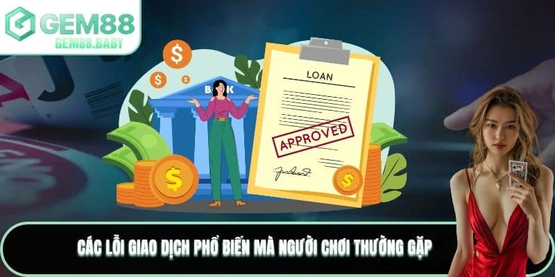 Các lỗi giao dịch phổ biến mà người chơi thường gặp